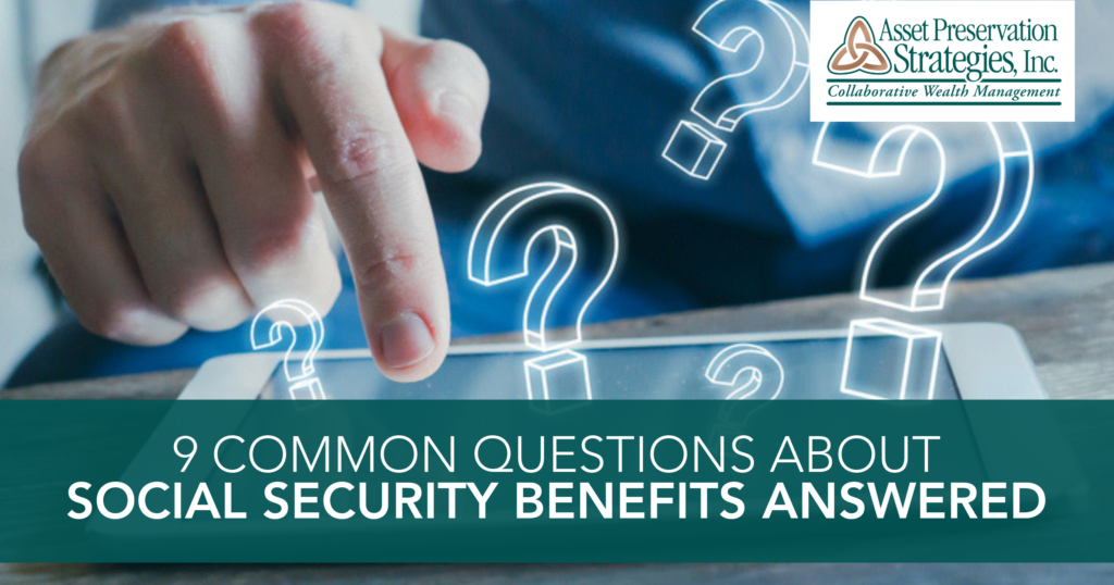 9 Common Questions About Social Security Benefits Answered - Asset ...